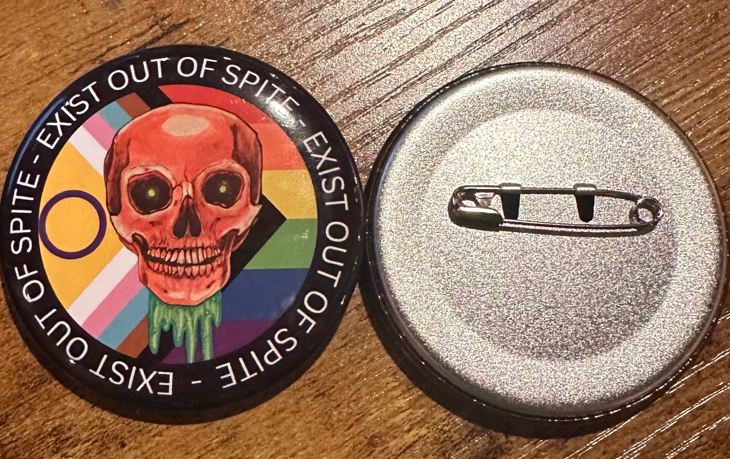 "Exist Out of Spite" Pinback Button