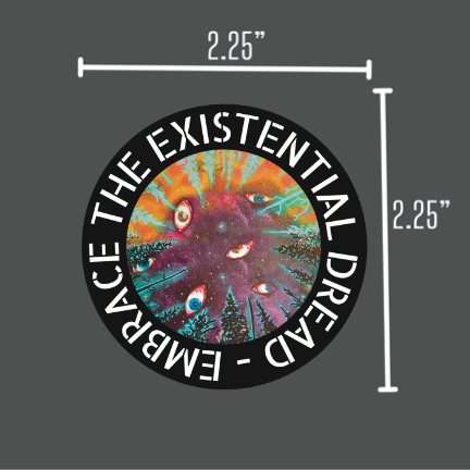 "Embrace the Existential Dread" Pinback Button