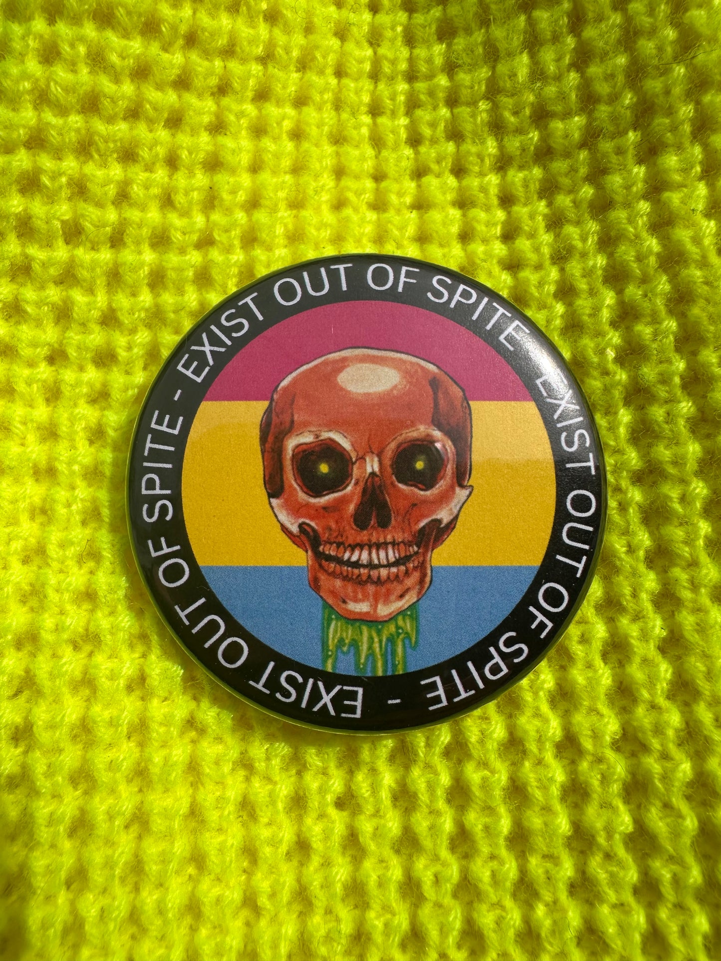 "Exist Out of Spite" Pinback Button